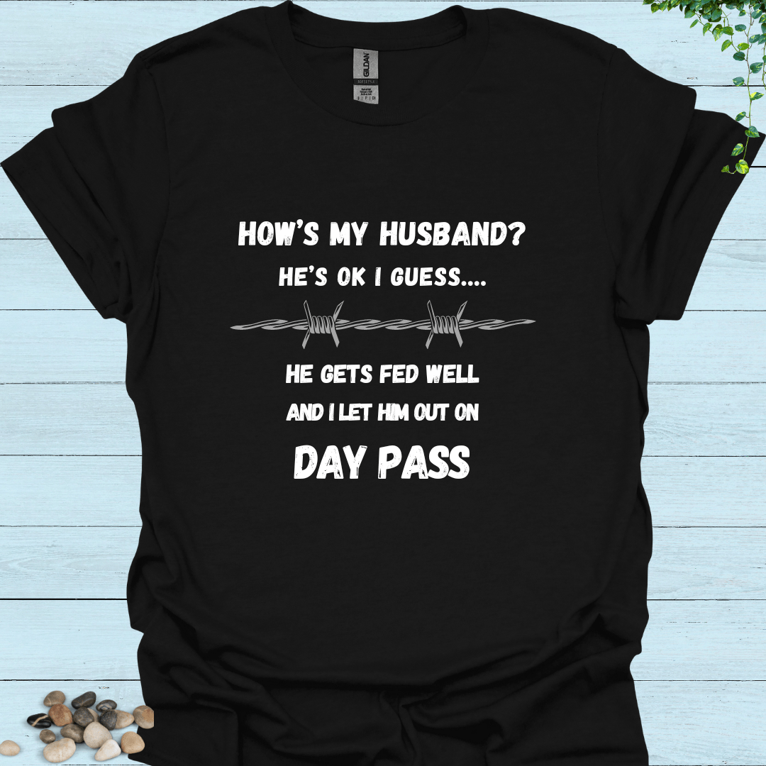 How's My Husband T-Shirt