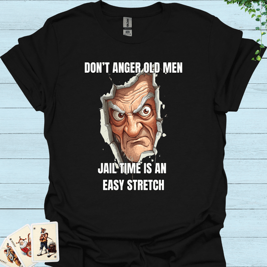 Don't Anger Old Men T-Shirt