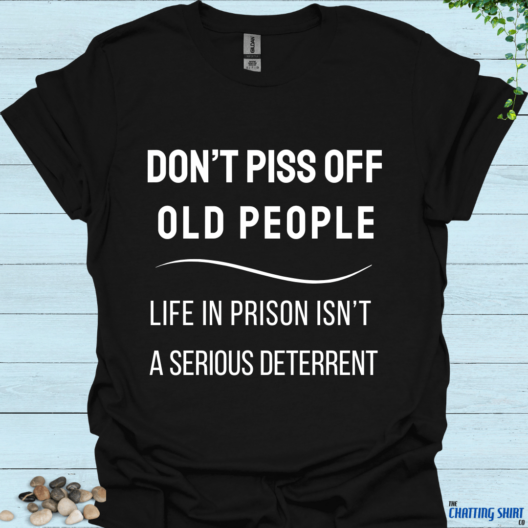 Piss Off Old People T Shirt