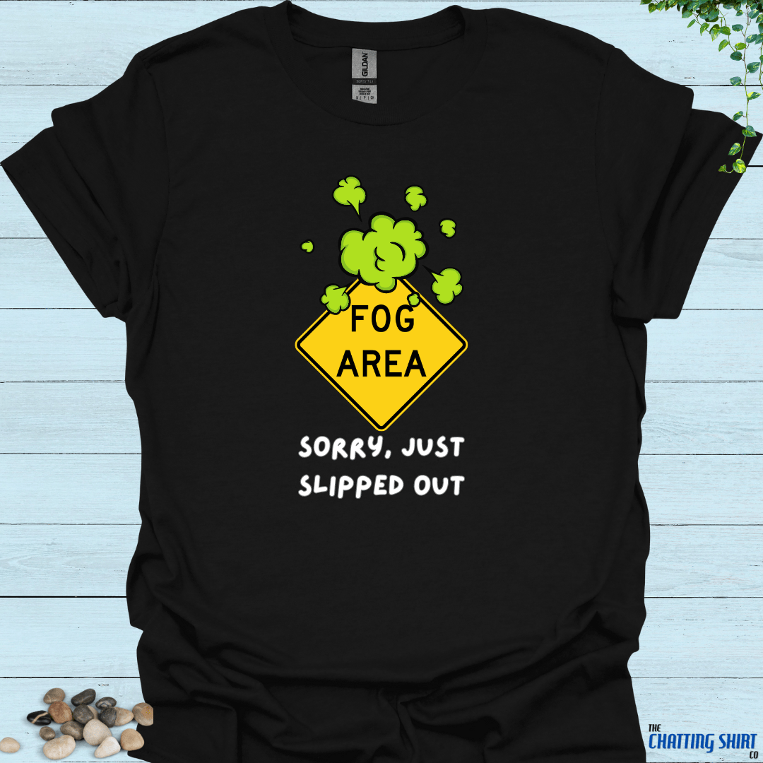 Fog Area Farts T-Shirt