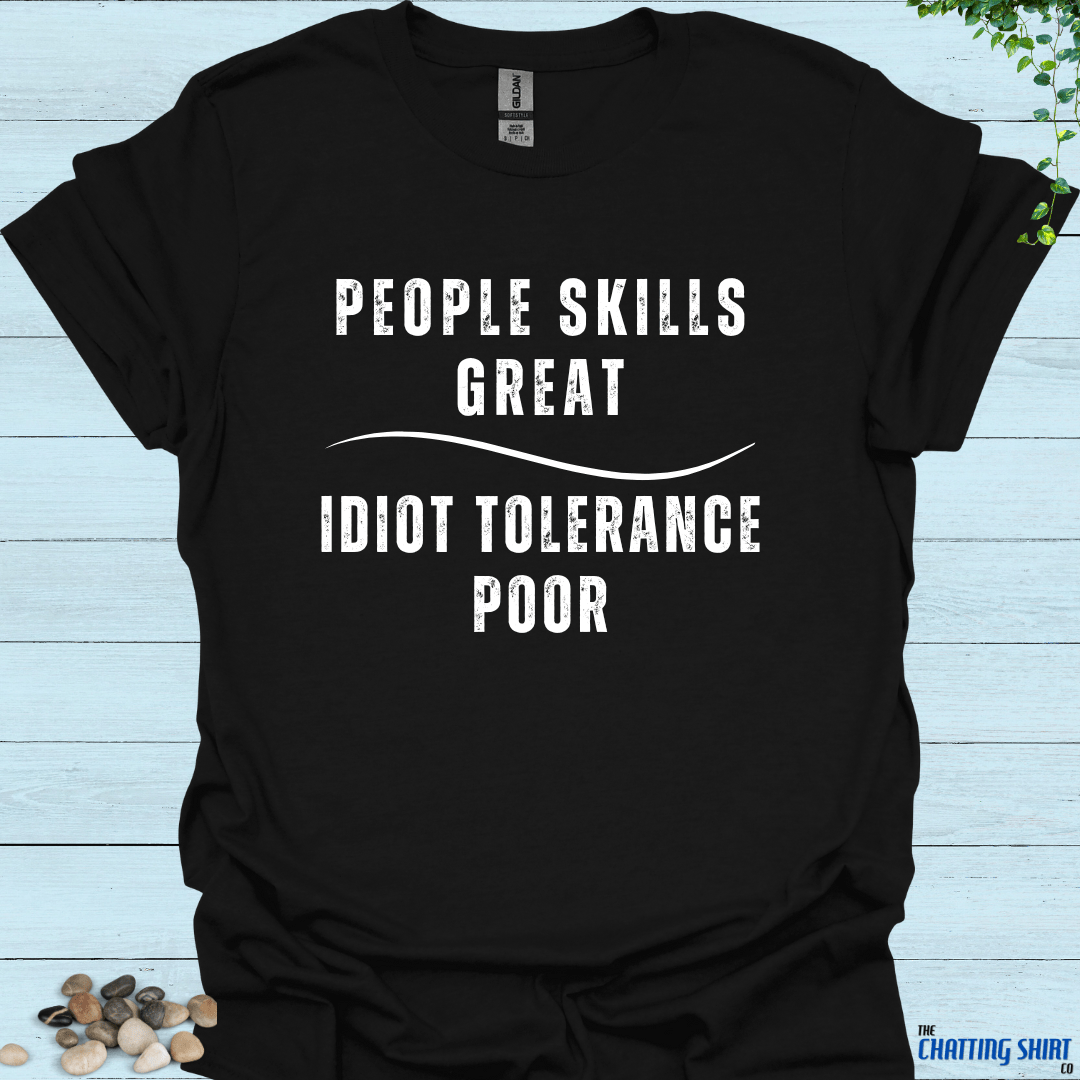 Idiot Tolerance POOR T-Shirt