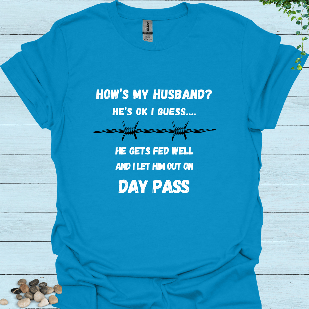 How's My Husband T-Shirt