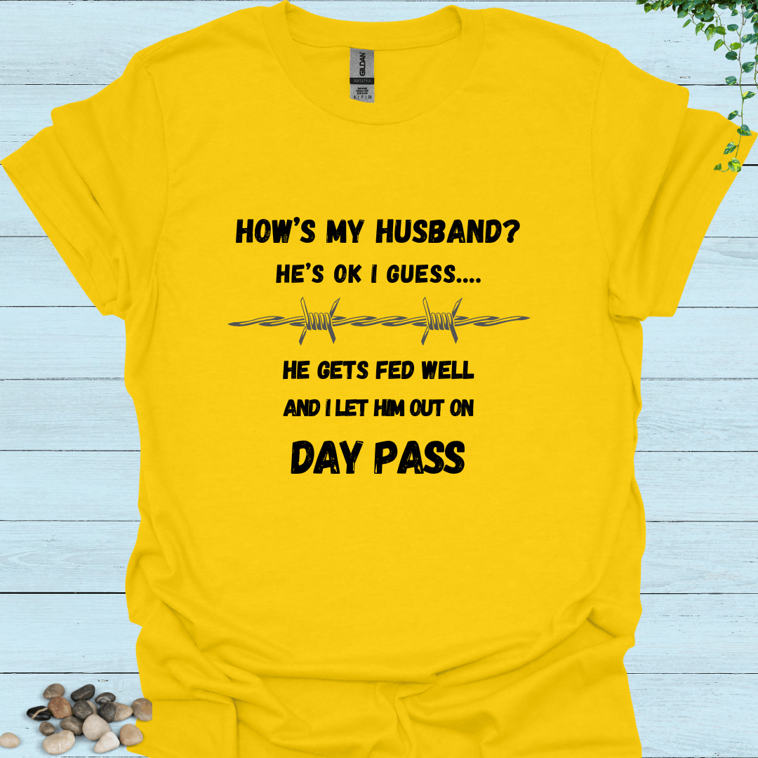 How's My Husband T-Shirt