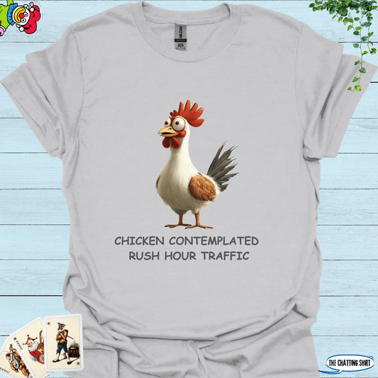 Rush Hour Traffic Chicken T-Shirt