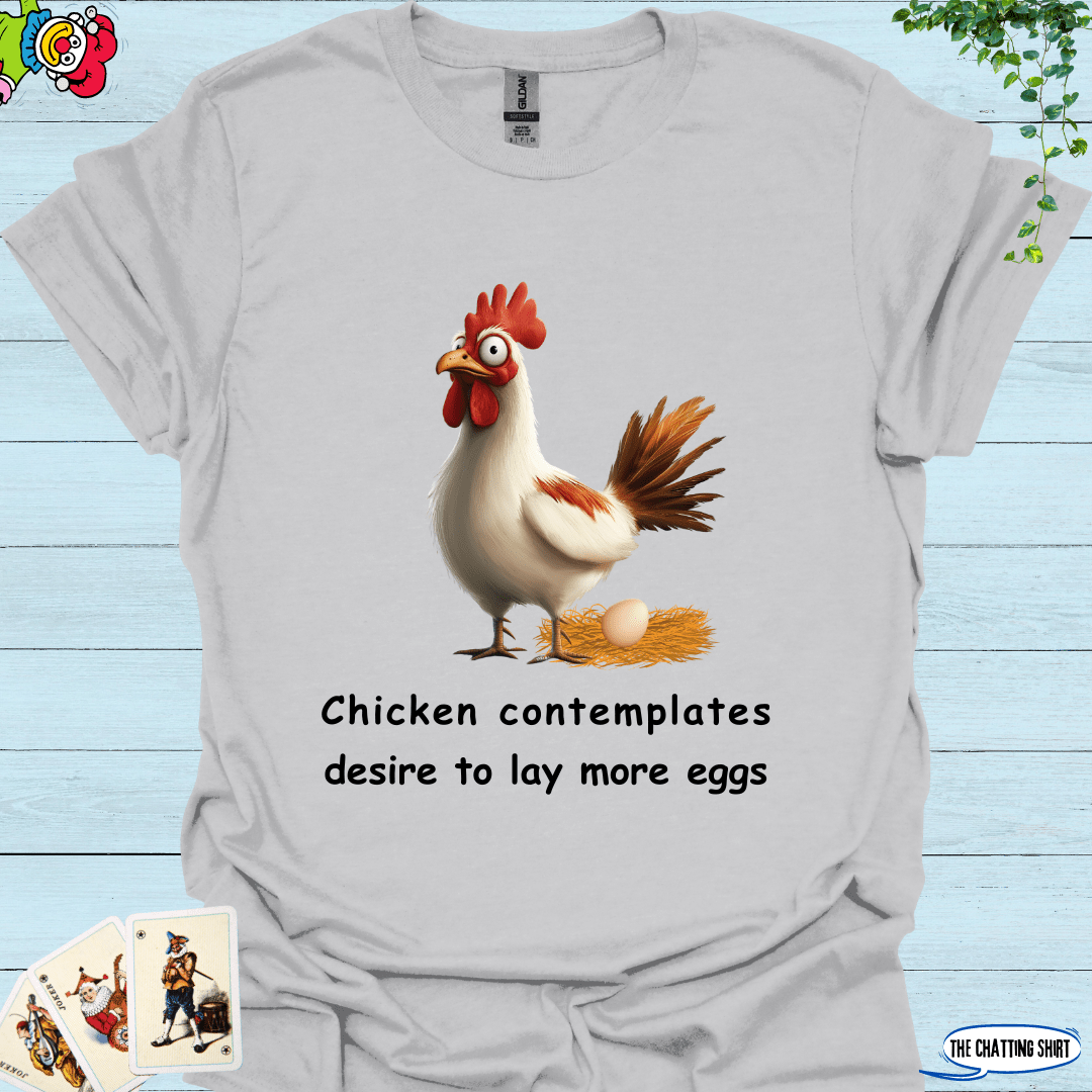 Chicken Lays Egg T-Shirt