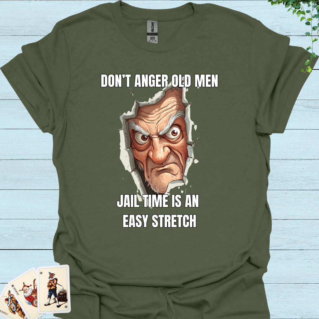 Don't Anger Old Men T-Shirt