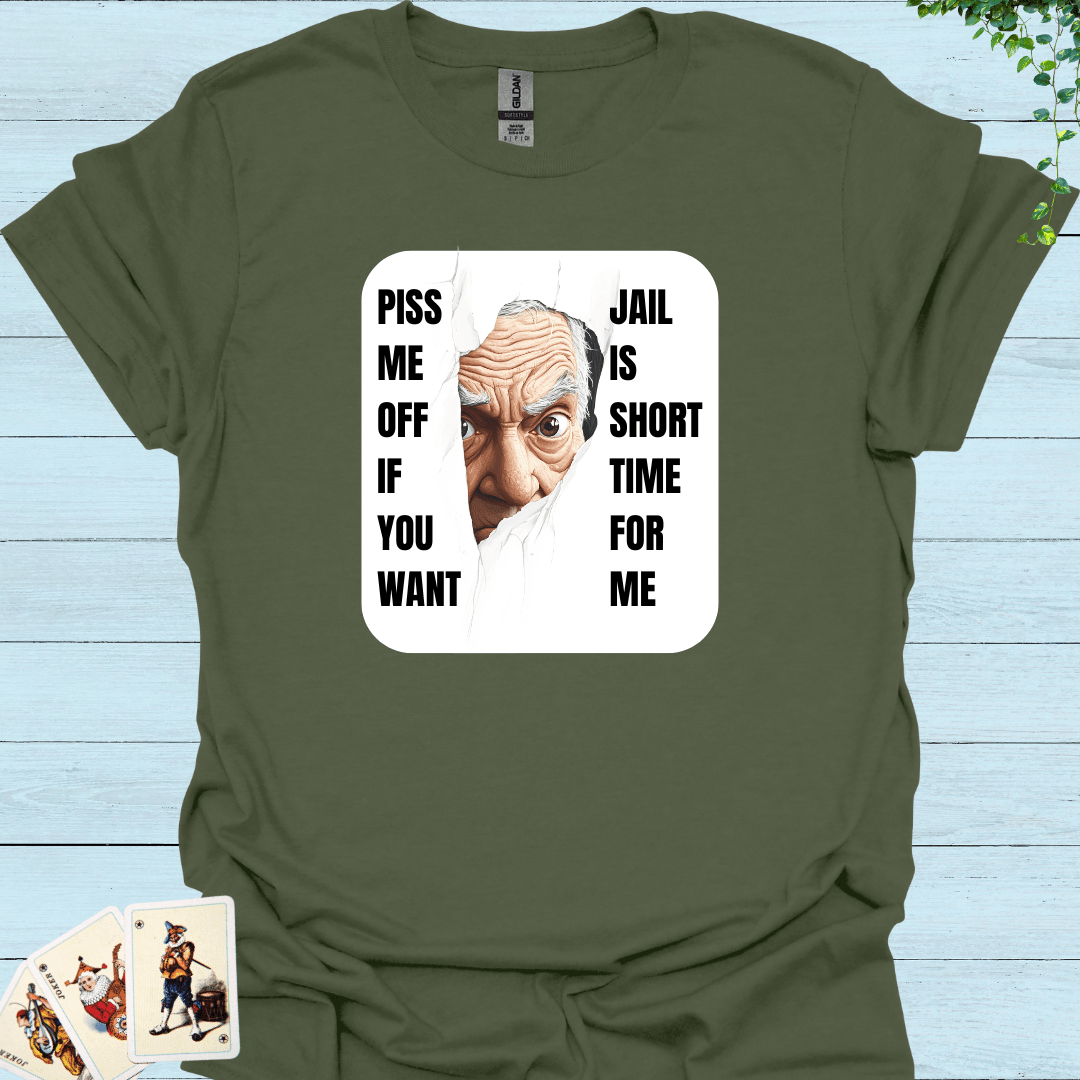 Piss Me Off T-Shirt