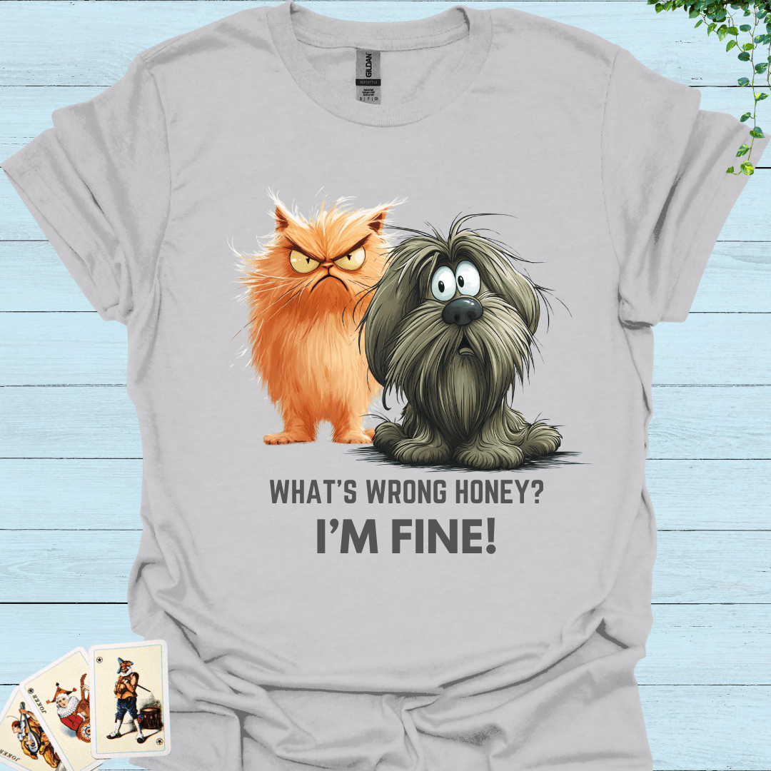 What's Wrong Honey? T Shirt