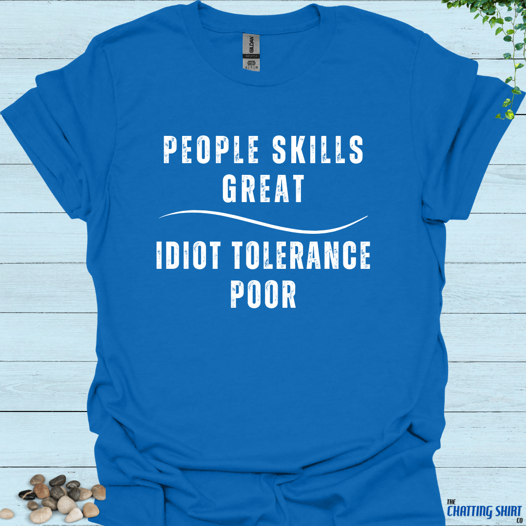 Idiot Tolerance POOR T-Shirt