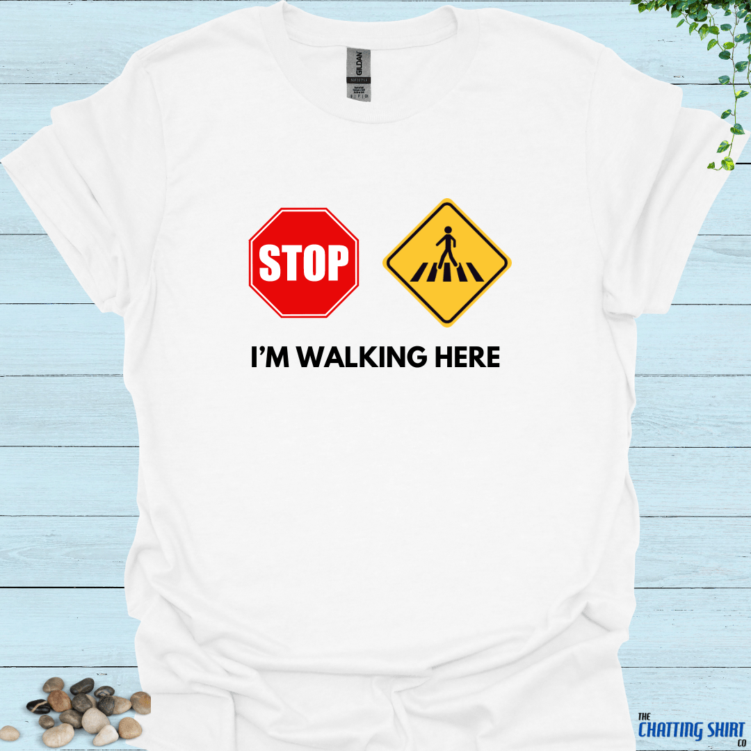 Stop I'm Waking Here T-Shirt