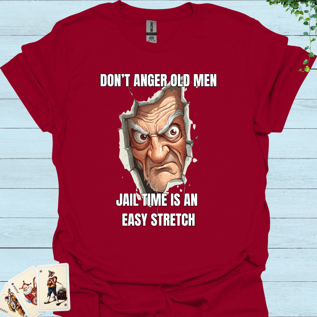 Don't Anger Old Men T-Shirt