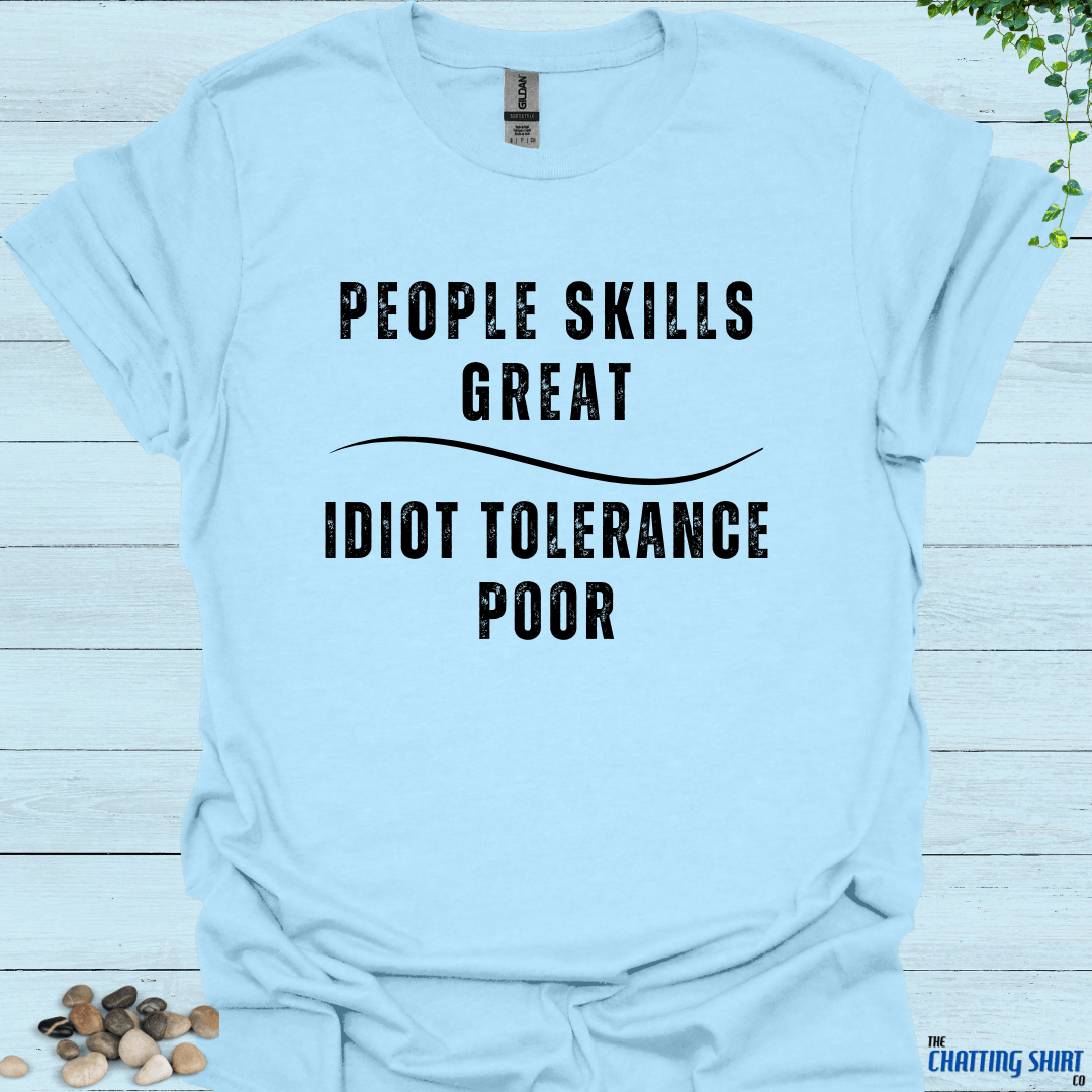 Idiot Tolerance POOR T-Shirt