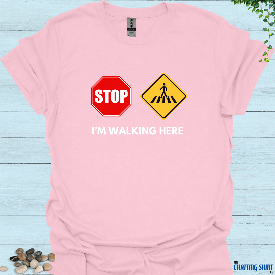 Stop I'm Waking Here T-Shirt