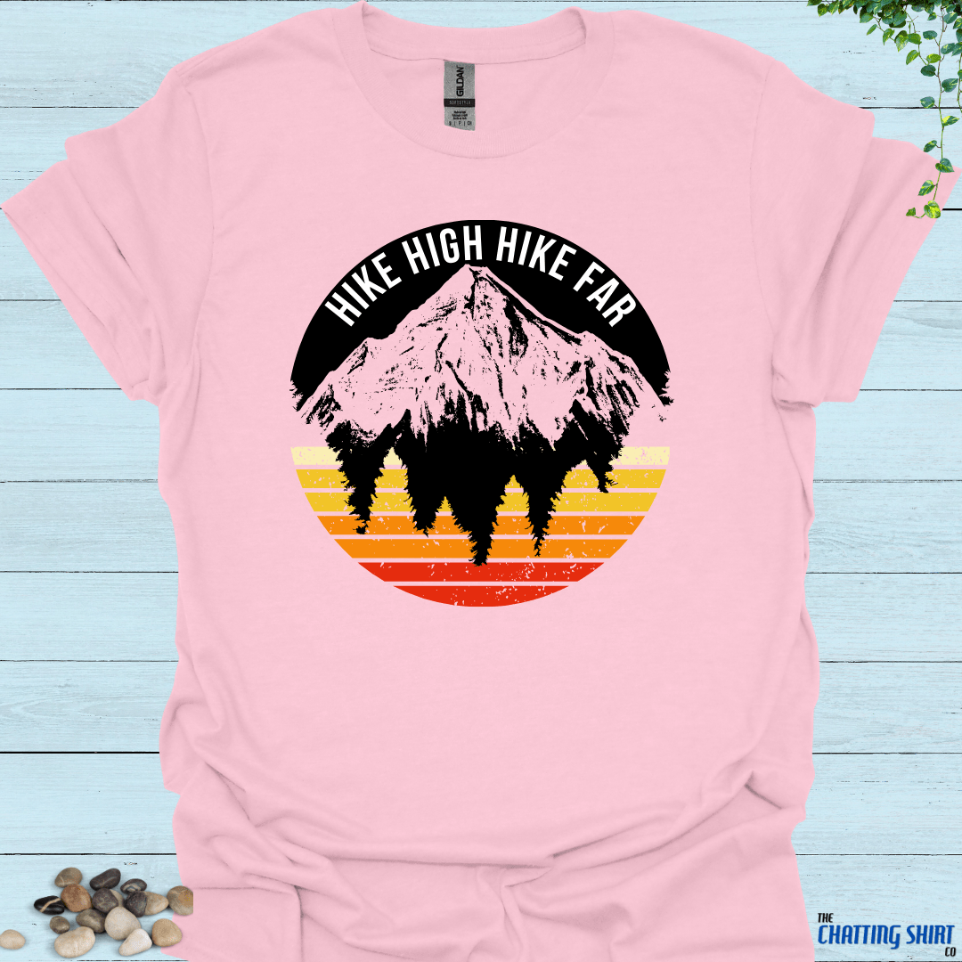 Hike High Hike Far T-Shirt