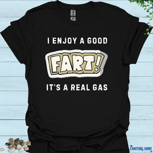 Fart a Real GAS T Shirt