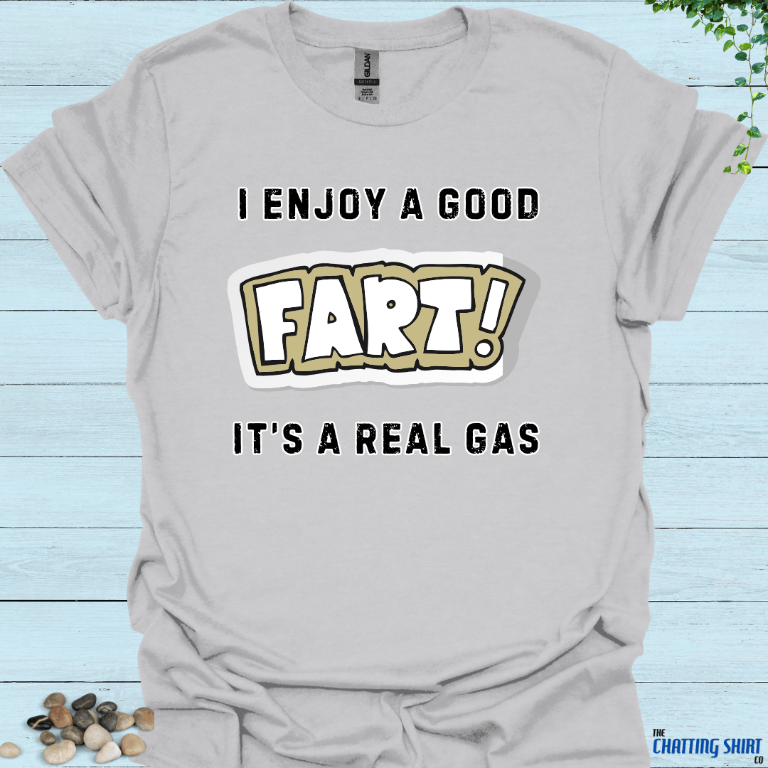 Fart a Real GAS T Shirt