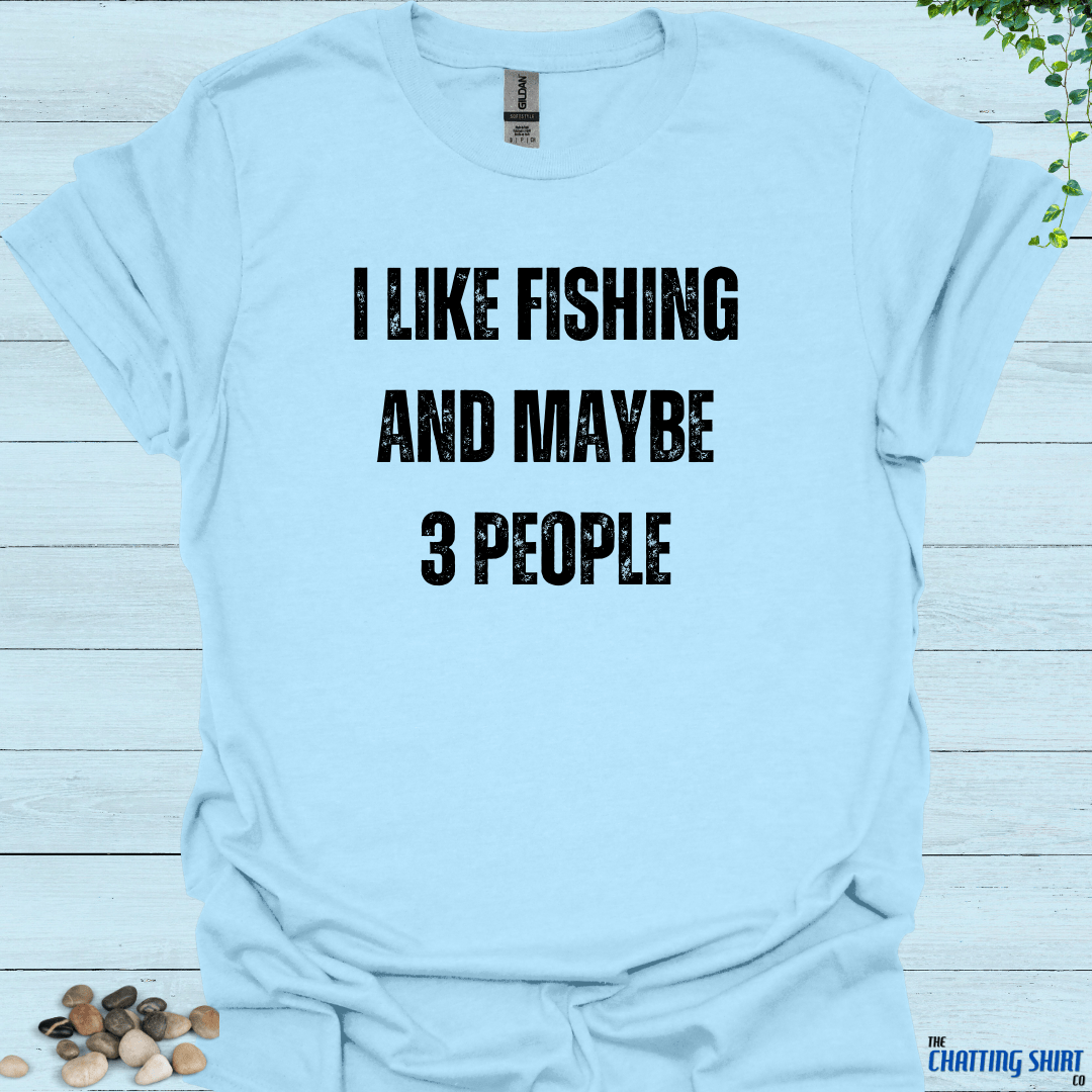 I like fishing T-Shirt