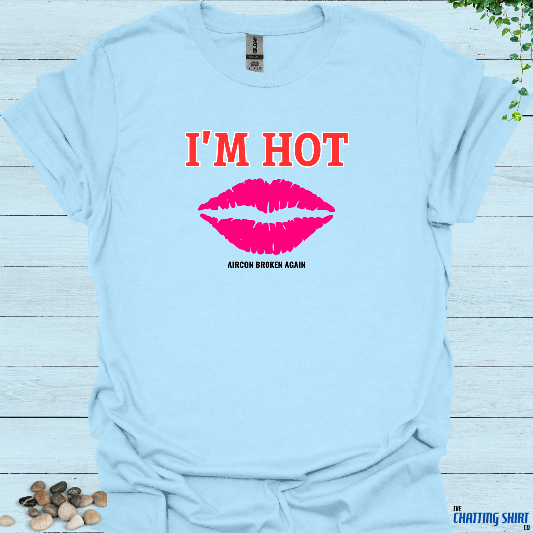 I'm Hot T-Shirt