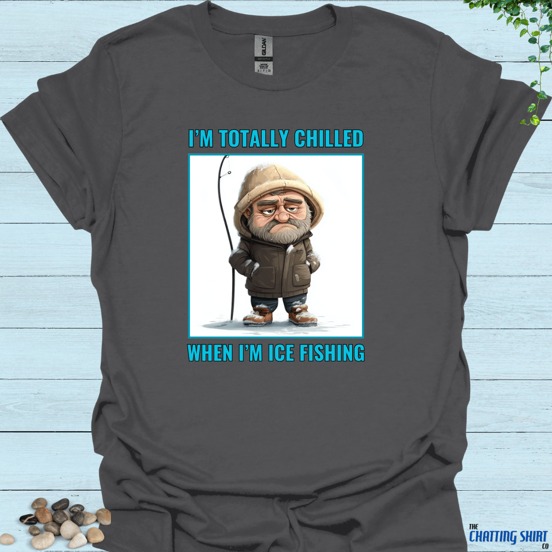 Chilled Ice Fishing T-Shirt