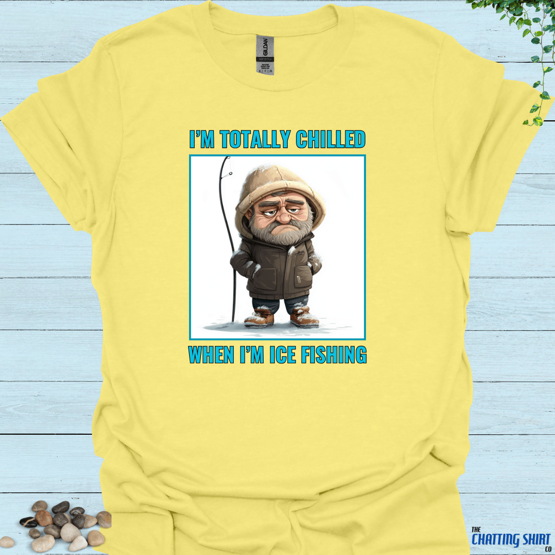 Chilled Ice Fishing T-Shirt