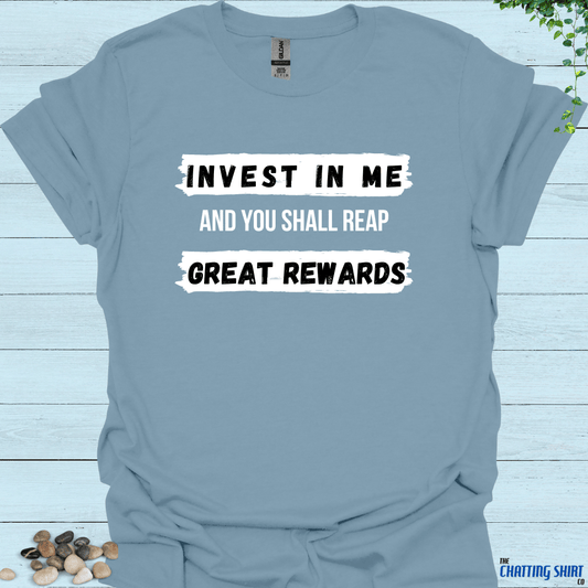 Invest In Me T-Shirt