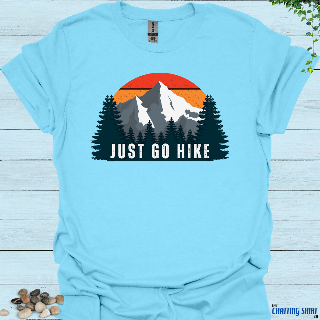 Just Go Hike T-Shirt