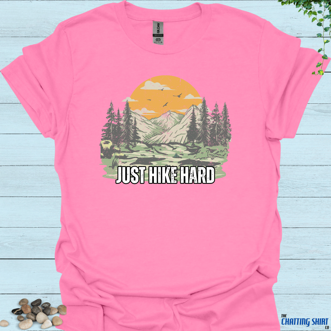 Just Hike Hard T-Shirt