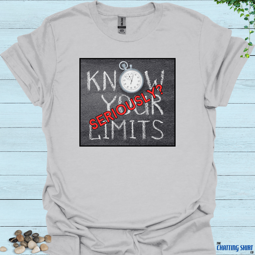 Know Your Limits T-Shirt