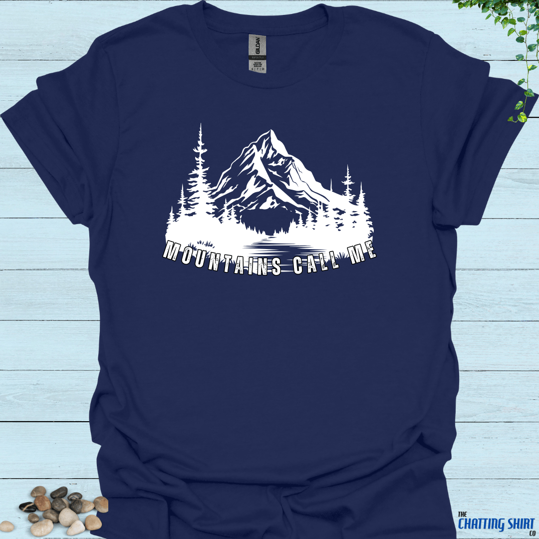 Mountains Call Me T-Shirt