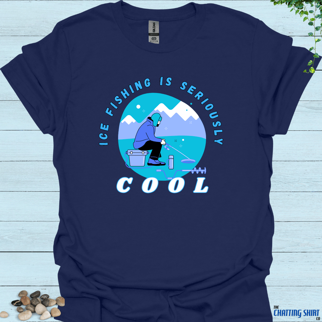 Ice Fishing Seriously Cool T-Shirt