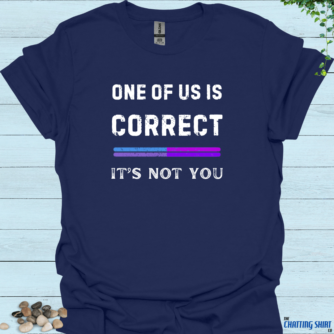 One Of Us Correct T-Shirt