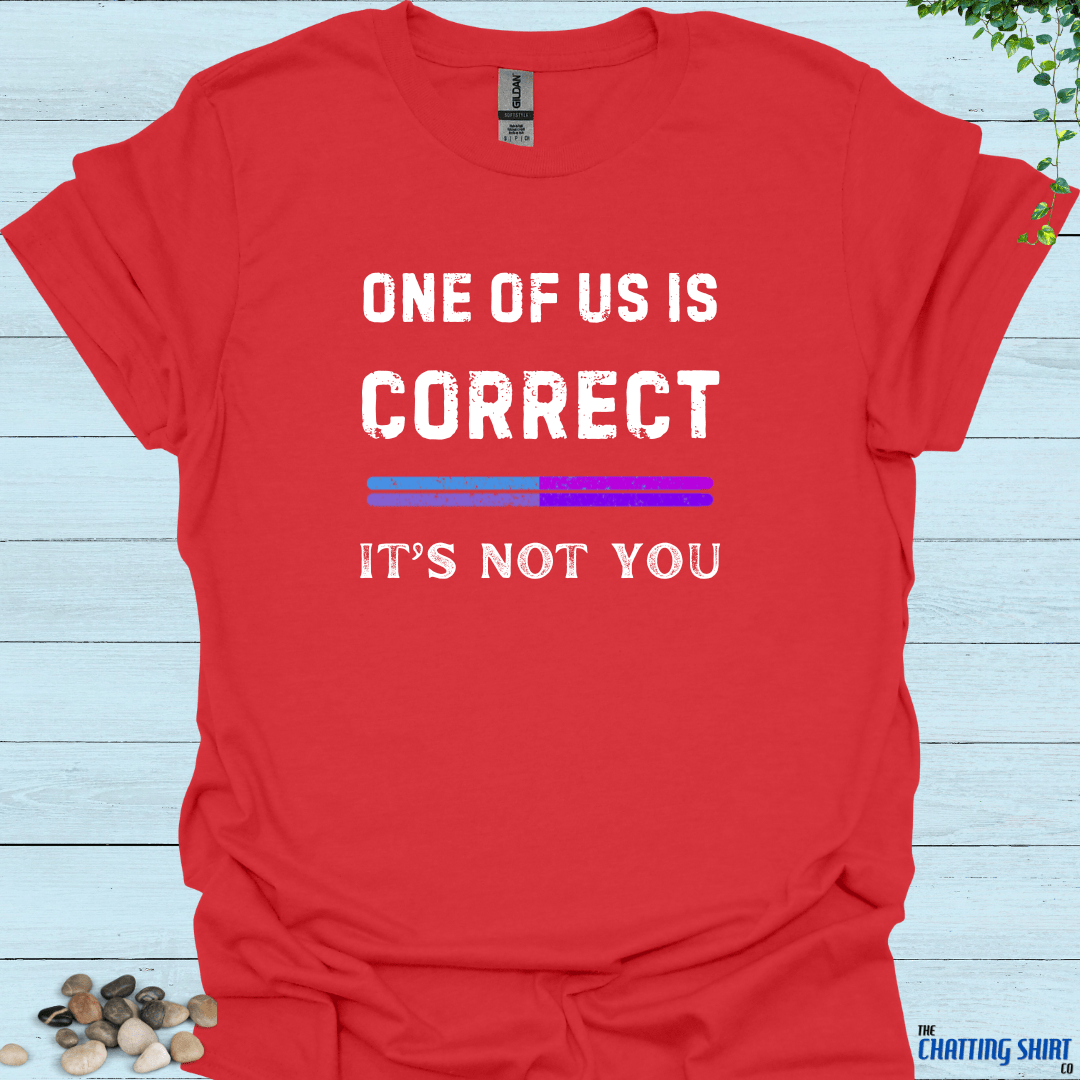 One Of Us Correct T-Shirt