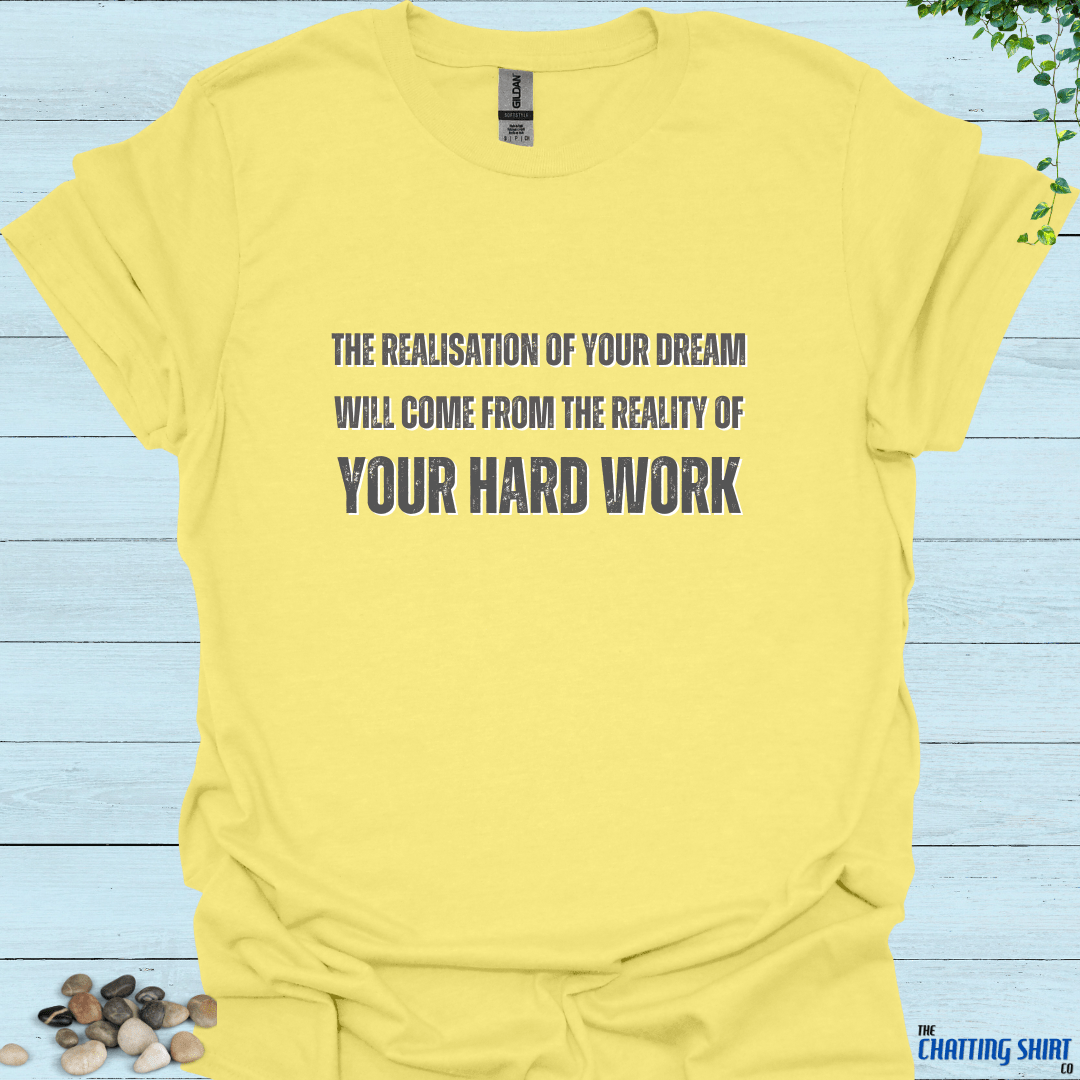 Hard Work T-Shirt