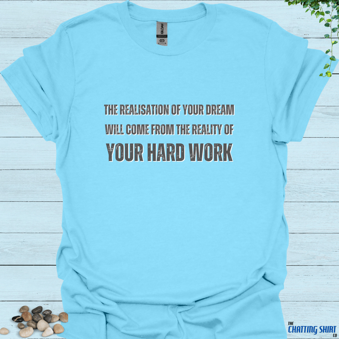 Hard Work T-Shirt