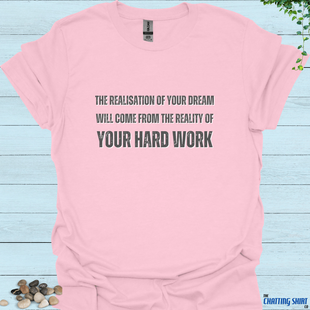 Hard Work T-Shirt