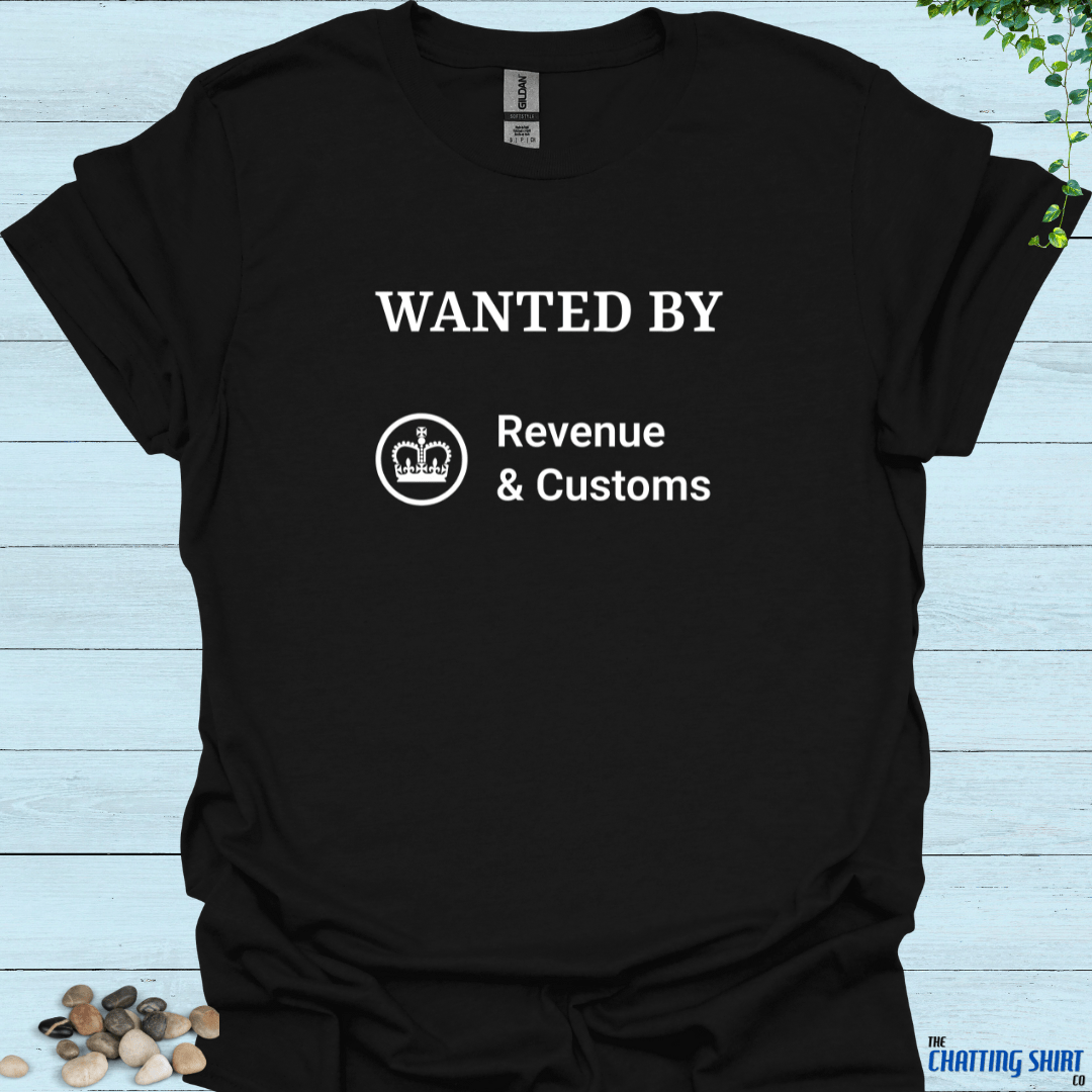 Wanted By HMRC T-Shirt