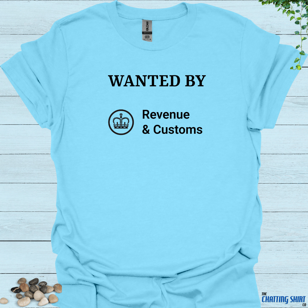 Wanted By HMRC T-Shirt