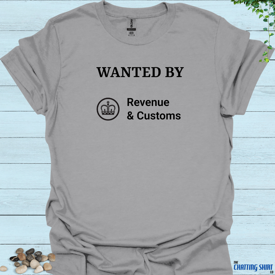 Wanted By HMRC T-Shirt